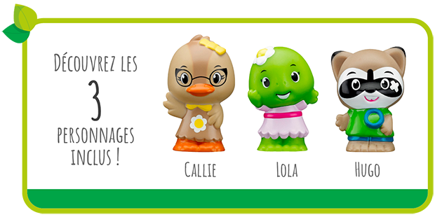 Découvrez les 3 personnages inclus ! Callie Lola Hugo